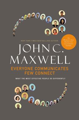 Everyone Communicates, Few Connect What the Most Effective People Do Differently  9780785214250 Front Cover