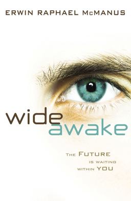 Wide Awake The Future Is Waiting Within You  9780785214953 Front Cover