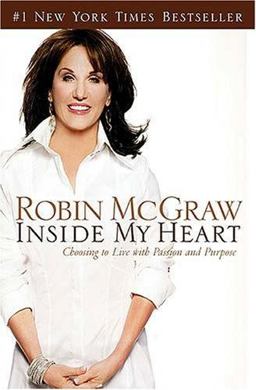 Inside My Heart Choosing to Live with Passion and Purpose  9780785218364 Front Cover