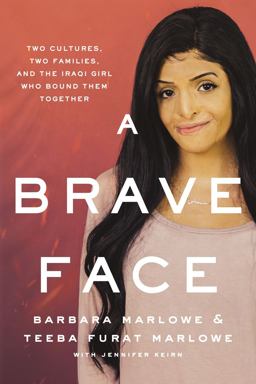 Brave Face Two Cultures, Two Families, and the Iraqi Girl Who Bound Them Together  9780785221364 Front Cover
