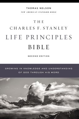 NASB Charles F. Stanley Life Principles Bible, 2nd Edition, Hardcover, Comfort Print