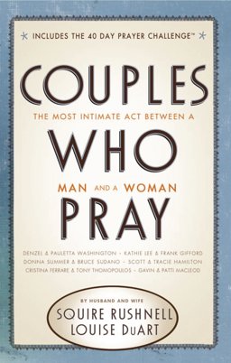 Couples Who Pray The Most Intimate Act Between a Man and a Woman  9780785227946 Front Cover
