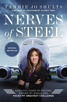Nerves of Steel How I Followed My Dreams, Earned My Wings, and Landed the Plane  9780785228318 Front Cover