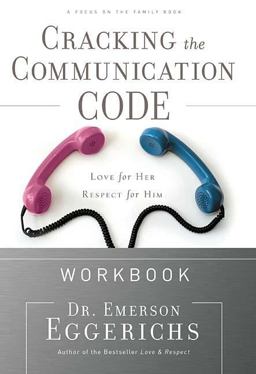Cracking the Communication Code The Secret to Speaking Your Mate's Language  9780785228424 Front Cover
