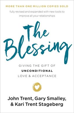 Blessing Giving the Gift of Unconditional Love and Acceptance  9780785229056 Front Cover