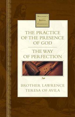 The Practice of the Presence of God and the Way of Perfection