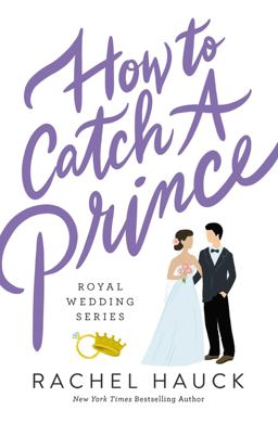 How to Catch a Prince How to Catch a Prince