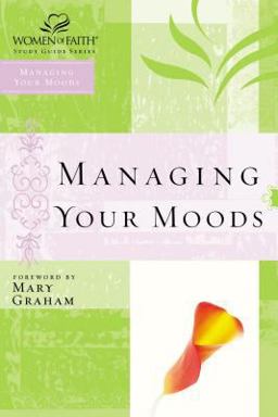 Managing Your Moods