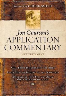 Jon Courson's Application Commentary New Testament  9780785251552 Front Cover