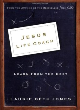 Jesus, Life Coach Learn from the Best  9780785261902 Front Cover