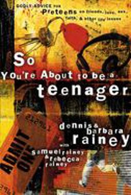 So You're about to Be a Teenager Godly Advice for Preteens on Friends, Love, Sex, Faith, and Other Life Issues  9780785262794 Front Cover