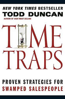 Time Traps Proven Strategies for Swamped Salespeople  9780785263234 Front Cover