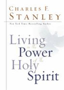 Living in the Power of the Holy Spirit  9780785265122 Front Cover