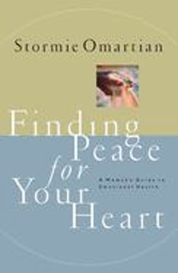 Finding Peace for Your Heart