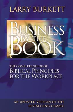 Business by the Book Complete Guide of Biblical Principles for the Workplace  9780785287971 Front Cover
