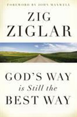 God's Way Is Still the Best Way