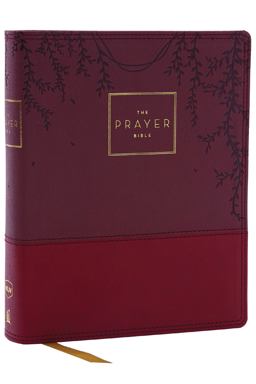 NKJV, the Prayer Bible, Red Letter, Comfort Print