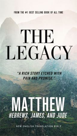 The Legacy, NET Eternity Now New Testament Series, Vol. 1