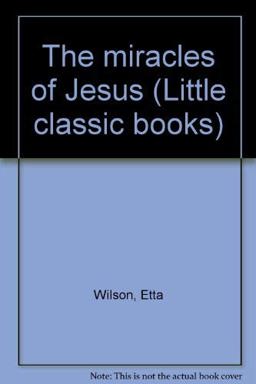 The Miracles of Jesus