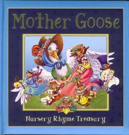 Treasury of Mother Goose Rhymes Treasury of Mother Goose Rhymes