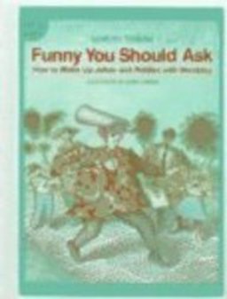 Funny You Should Ask Funny You Should Ask