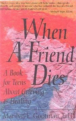 When a Friend Dies