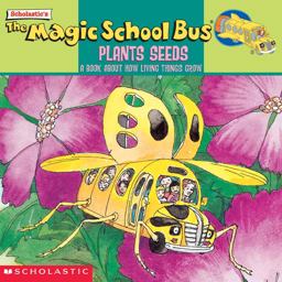 The Magic School Bus Plants Seeds