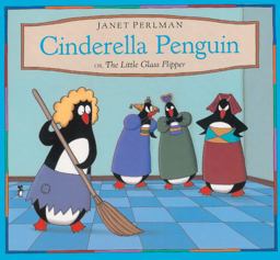 Cinderella Penguin, or, the Little Glass Flipper