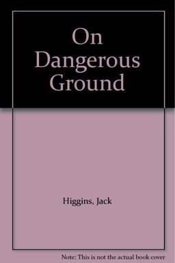 On Dangerous Ground