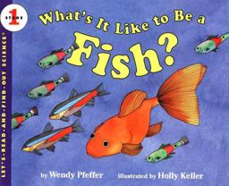 What's It Like to Be a Fish?
