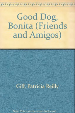 Good Dog, Bonita Good Dog, Bonita