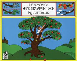 The Seasons of Arnold's Apple Tree The Seasons of Arnold's Apple Tree