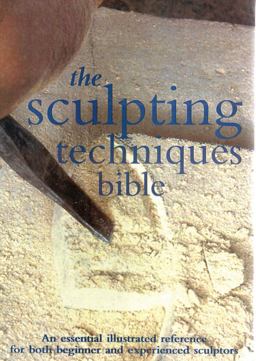 Sculpting Techniques Bible  9780785821427 Front Cover