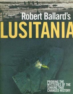 Robert Ballard's Lusitania