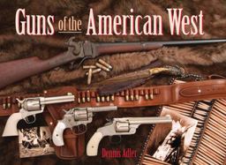 Guns of the American West Guns of the American West