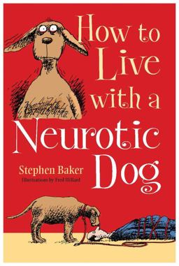 How to Live with a Neurotic Dog  9780785831761 Front Cover