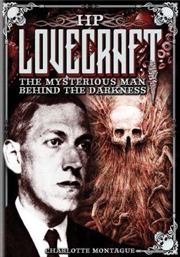 HP Lovecraft The Mysterious Man Behind the Darkness  9780785832690 Front Cover