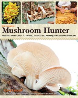 The Complete Mushroom Hunter