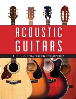 Acoustic Guitars The Illustrated Encyclopedia  9780785835714 Front Cover