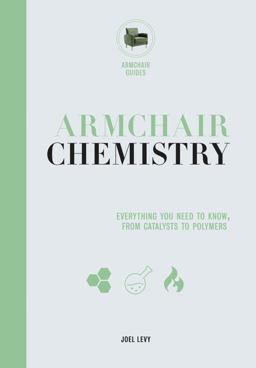Armchair Chemistry Armchair Chemistry