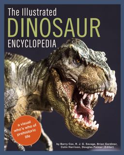 Illustrated Dinosaur Encyclopedia A Visual Who's Who of Prehistoric Life  9780785838272 Front Cover