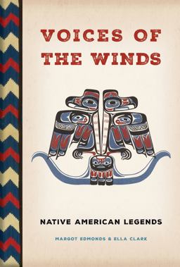 Voices of the Winds Native American Legends  9780785839750 Front Cover