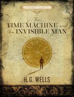 The Time Machine / the Invisible Man