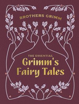 The Essential Grimm's Fairy Tales