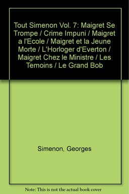 Maigret Se Trompe, Crime Impuni, Maigret a l'Ecole, Maigret et la Jeun Morte