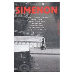 Maigret et le Corps Sans Tete, La Boule Noire, Maigret Tend un Piege, Les Complices, En Cas de Malheur, Un Echec de Maigret, Le Petit Homme d'Arkhangelsh, Maigret S'Amuse