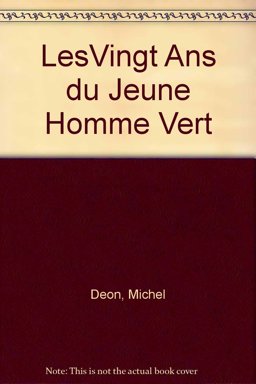 Les Vingt Ans du Jeune Homme Vert