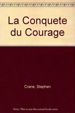 La Conquete Du Courage