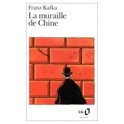 La Muraille de Chine et Autres Recits