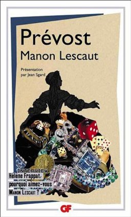 Histoire du Chevalier Des Grieux et de Manon Lescaut